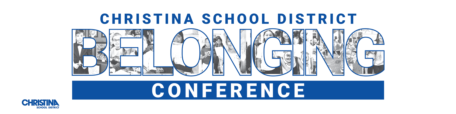 Christina School District Belonging Conference